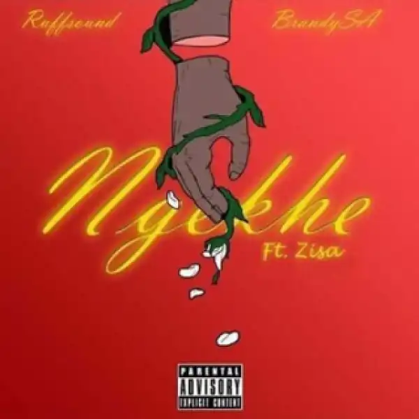 Ruffsound X BrandySA - Ngekhe Ft. Zisa